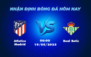 atletico madrid real betis 19 05 la liga