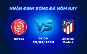 girona atletico madrid 25 05 la liga