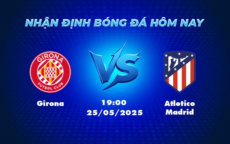 girona atletico madrid 25 05 la liga