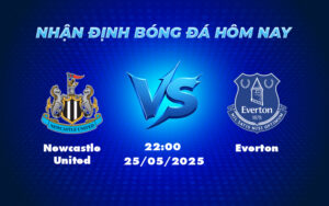 newcastle united everton 25 05 ngoai hang anh
