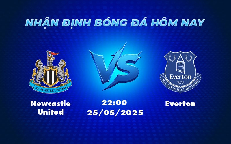 newcastle united everton 25 05 ngoai hang anh