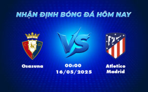osasuna atletico madrid 16 05 la liga