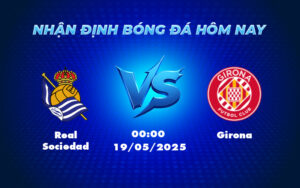 real sociedad girona 19 05 la liga