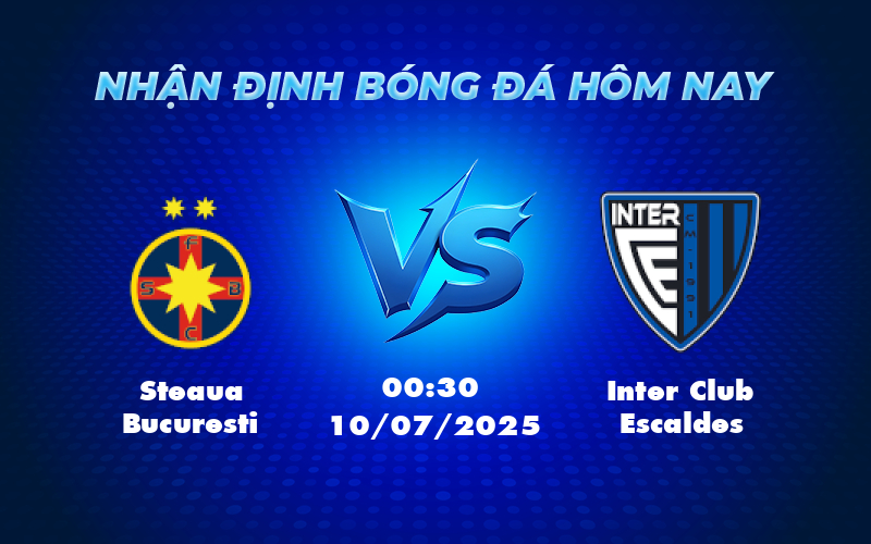 steaua bucuresti inter club escaldes 10 07 c1